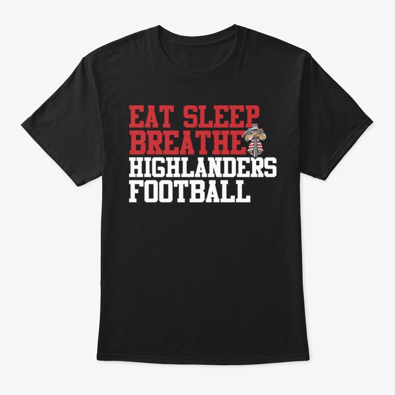 Eat Sleep Breathe Highlanders Black
