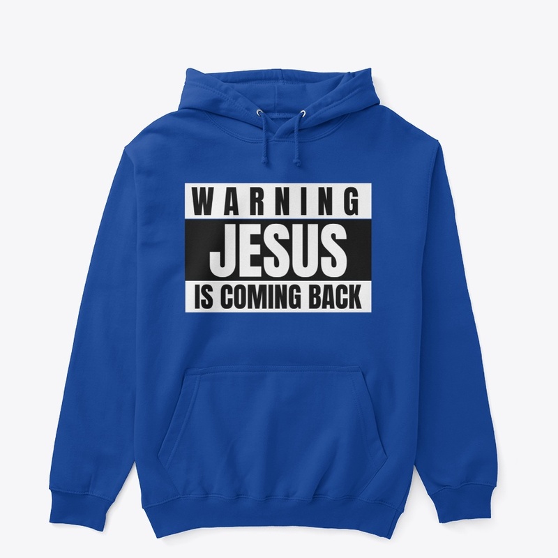 Warning Jesus Is Coming Back