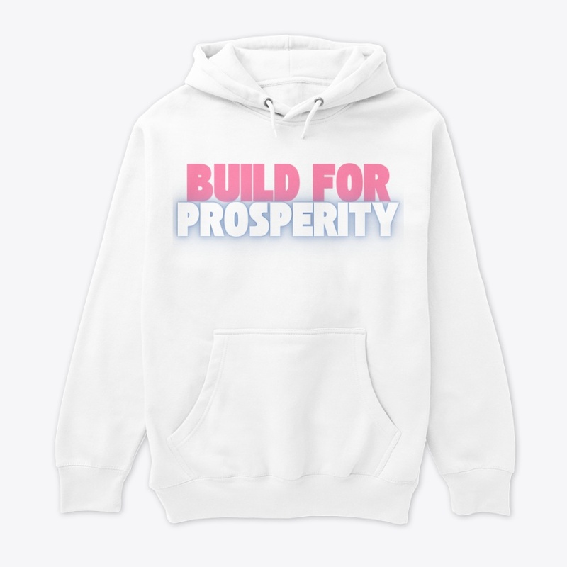 Built for Prosperity Apparel