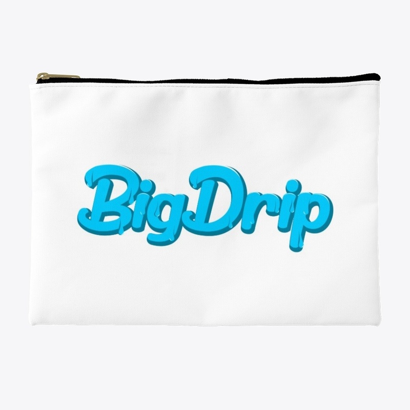 Big Drip
