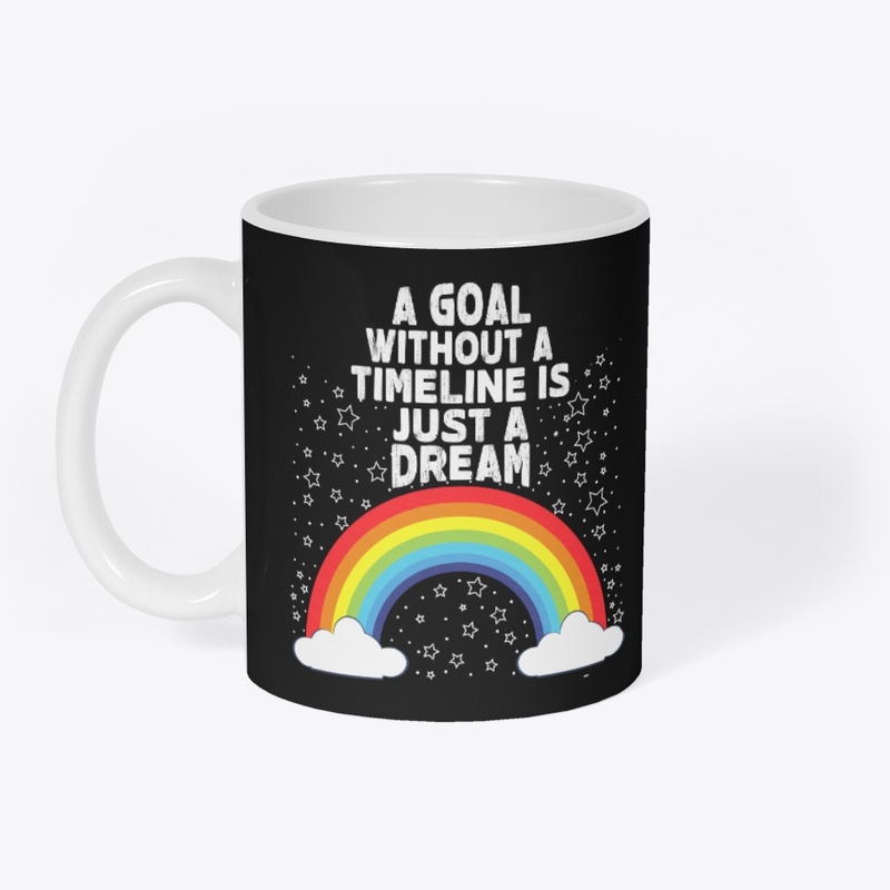 A Goal Without A Timeline