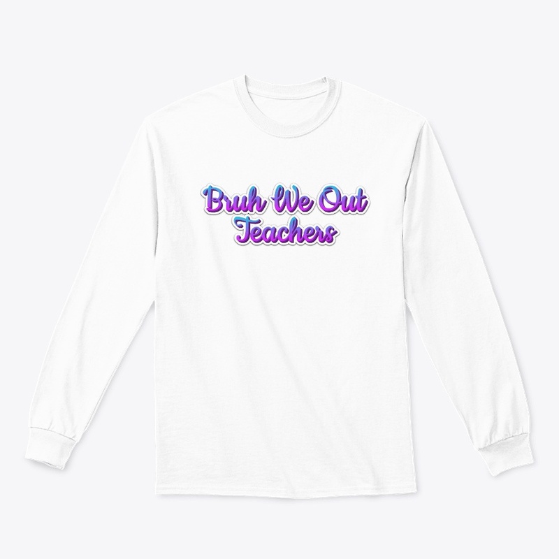 Bruh We Out Teachers  Vintage T-Shirt