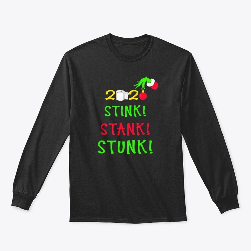 2020 Stink Stank Stunk T-shirt Christmas