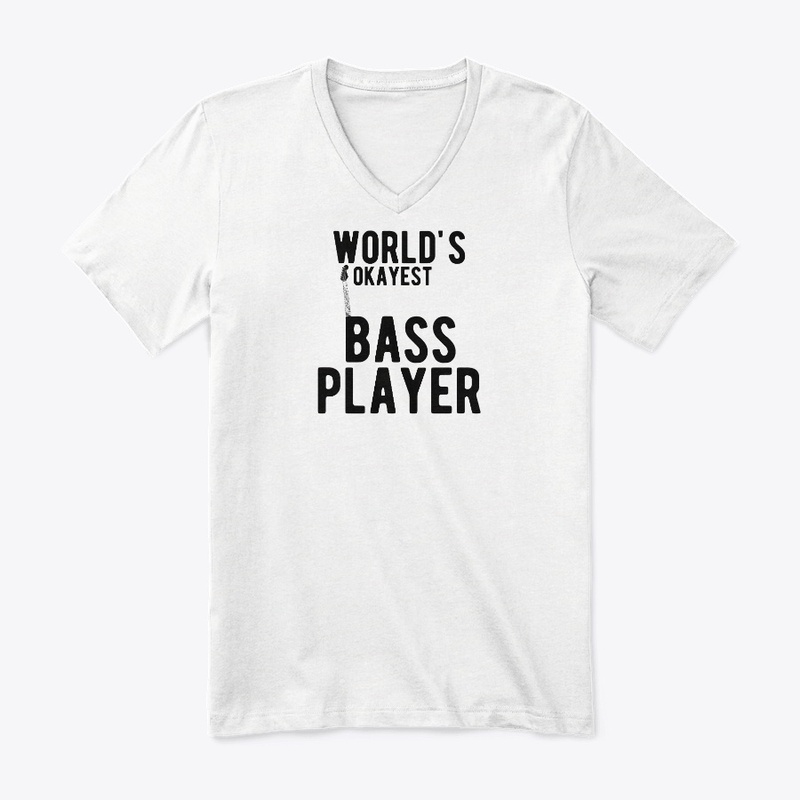 Worlds Okayest Bass Player Funny