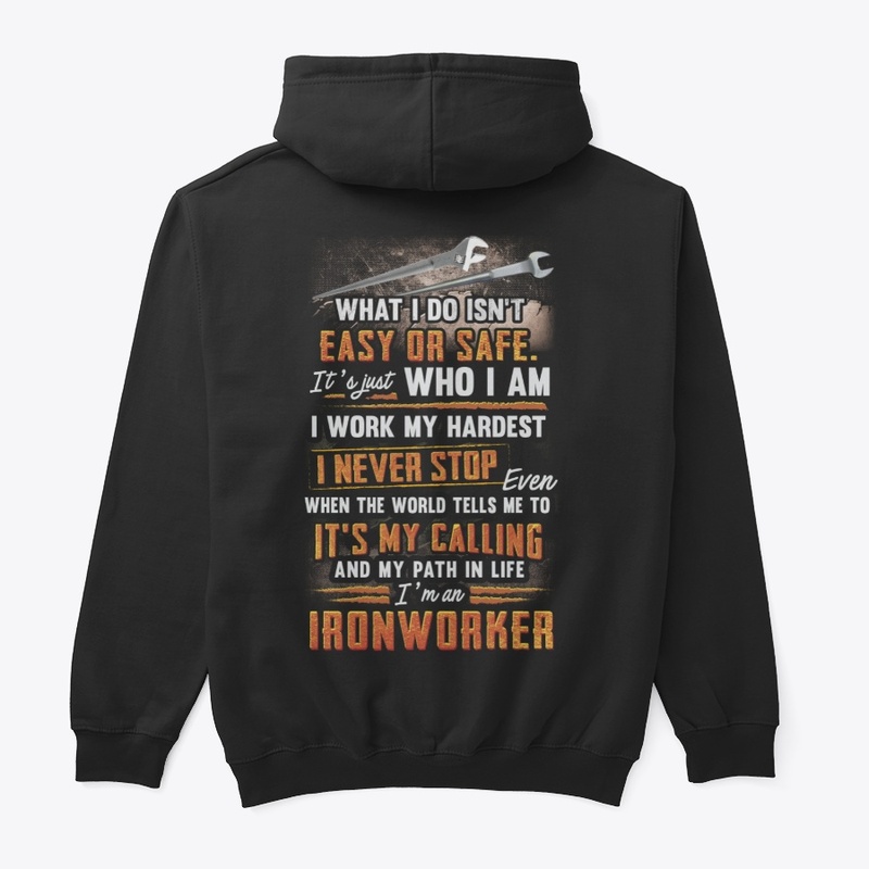 Awesome Ironworker Never Stop