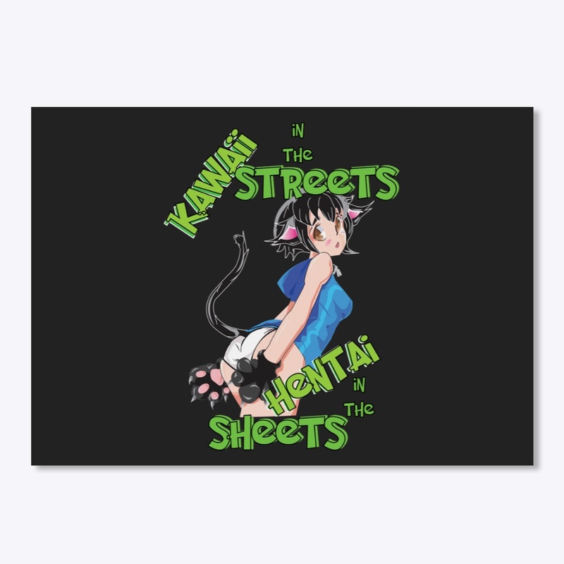 Kawaii streets and Hentai sheets