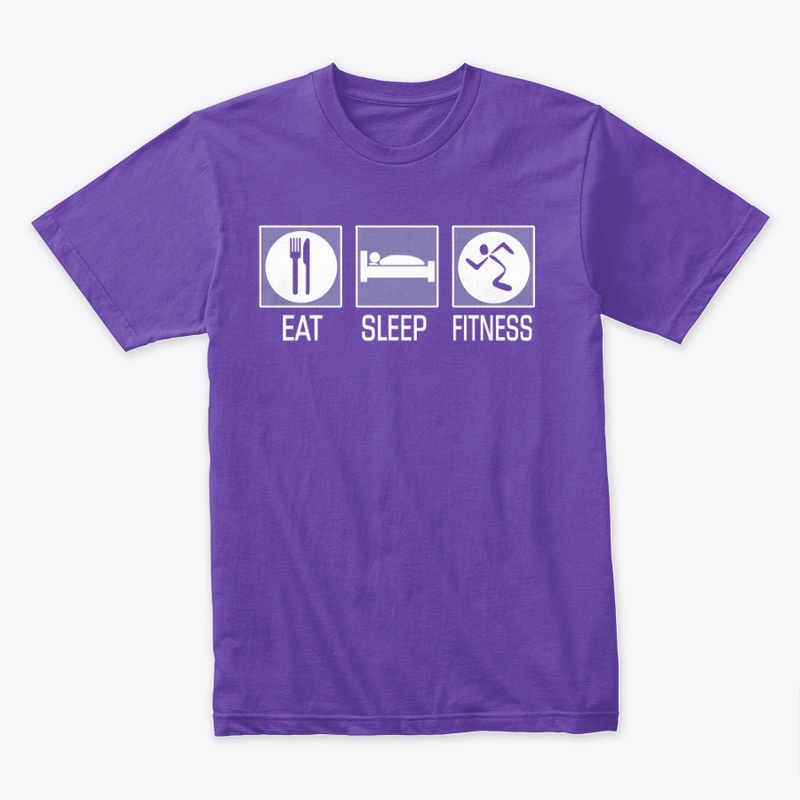 Eat, Sleep, Fitness