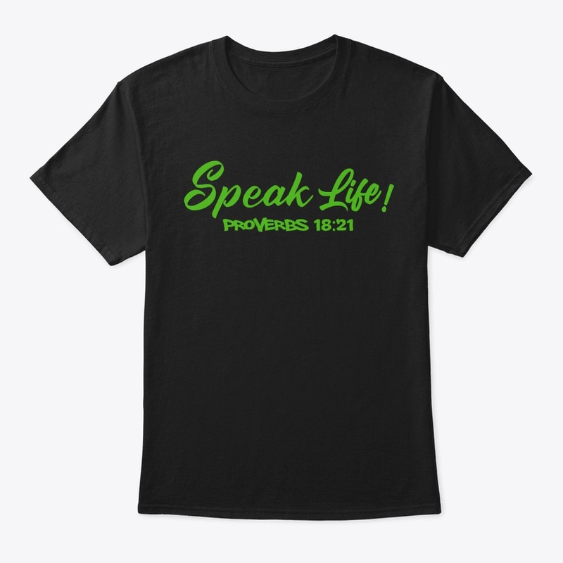 Speak Life!(Kelly Green Ink)
