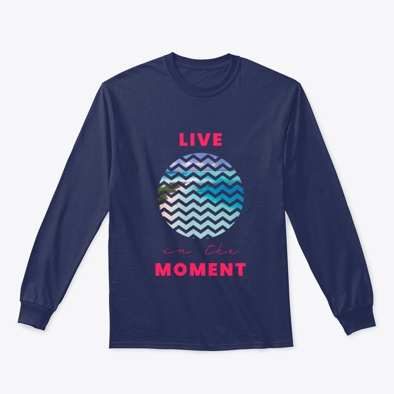 Live in the Moment 