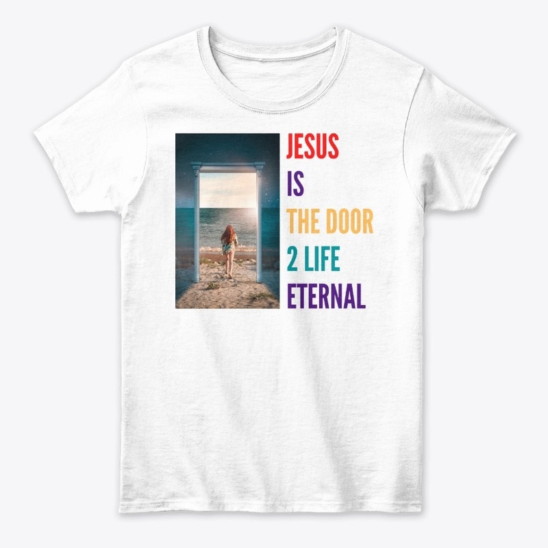 JESUS IS THE DOOR TO LIFE ETERNAL