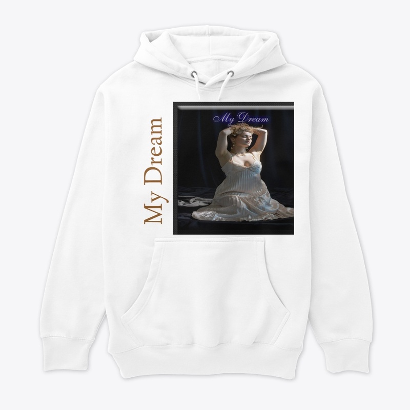 My Dream design for hoodie