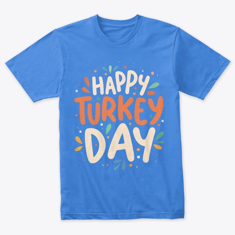 Happy Turkey Day Tee