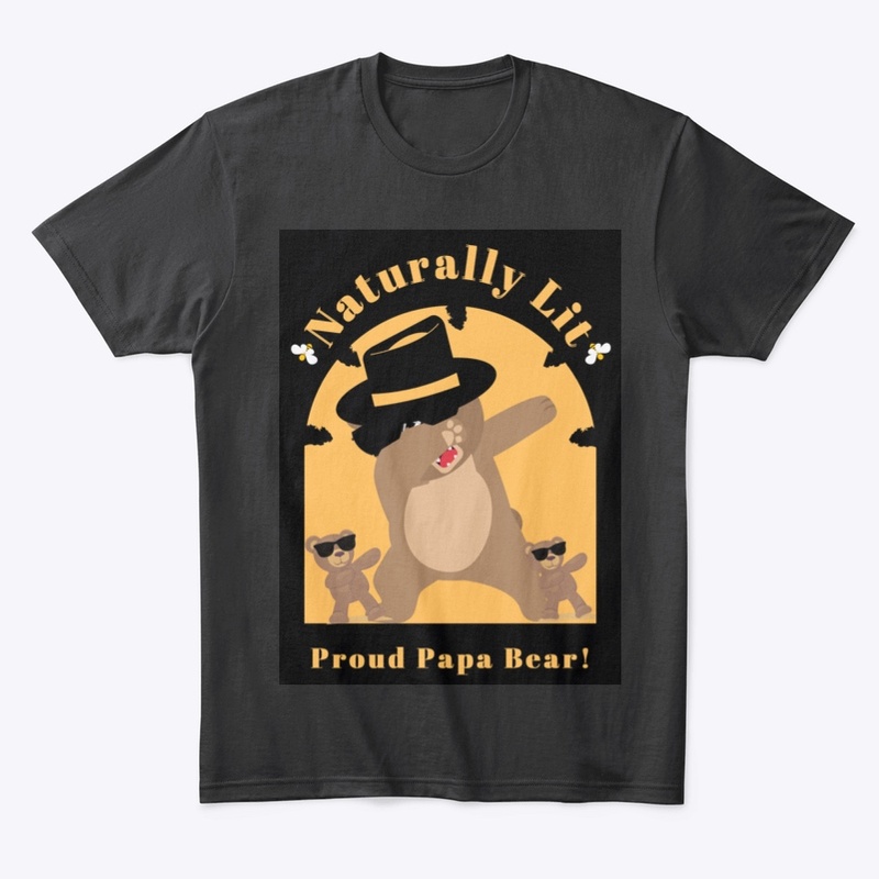 Naturally Lit Proud PapaBear!