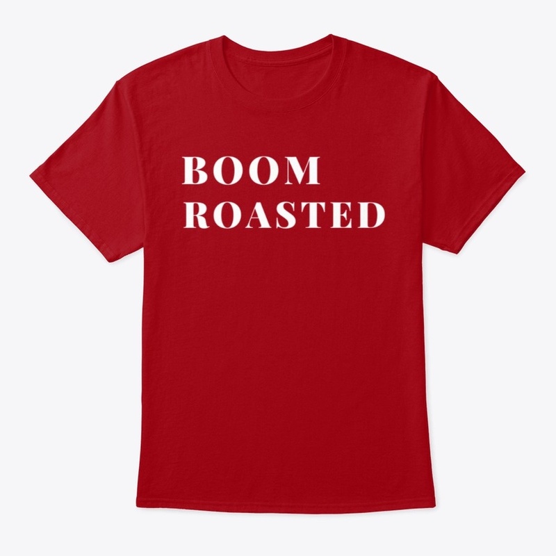 Boom Roasted T-Shirt