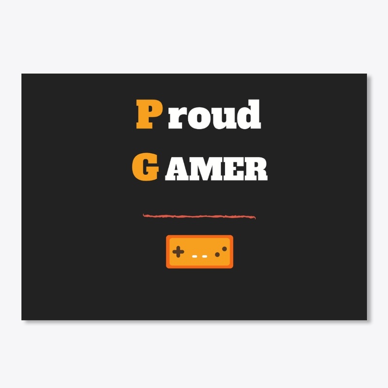 proud gamer T-shirt.