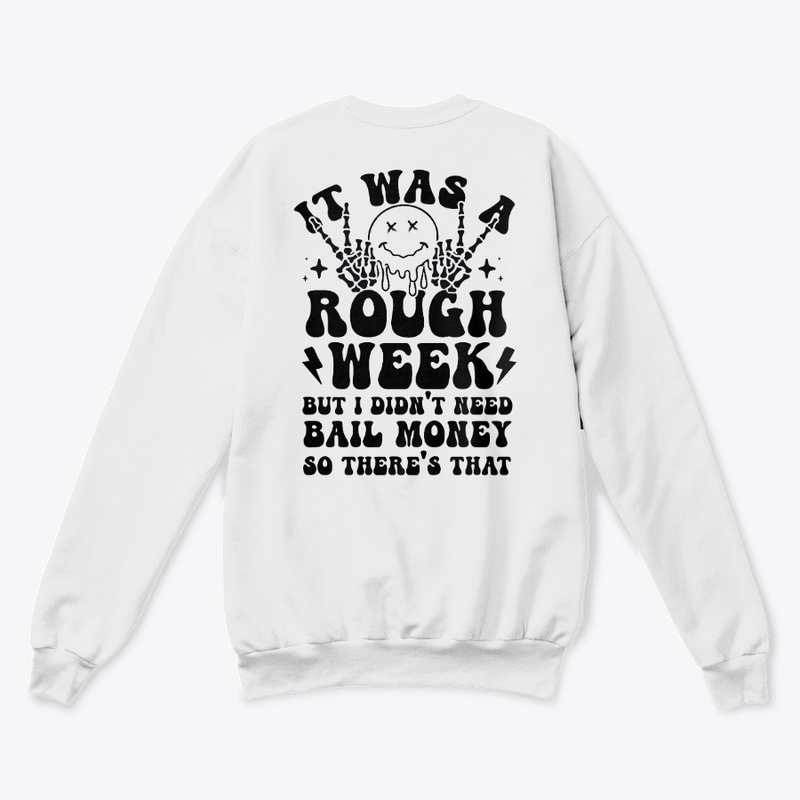 It Was A Rough Week!