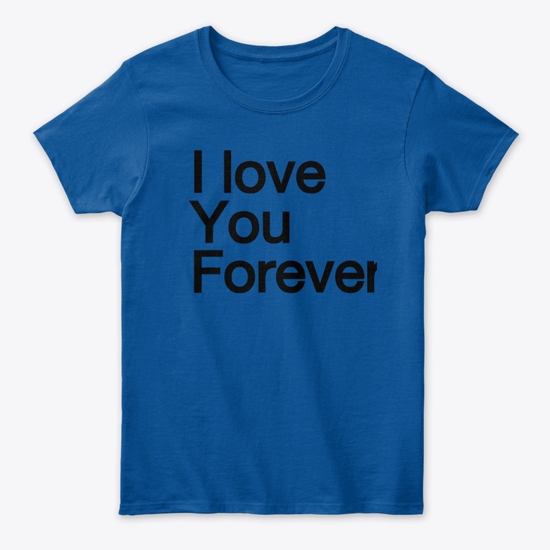 I love you forever