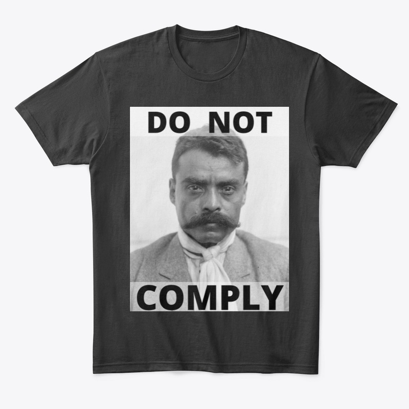 Zapatista "Do Not Comply" T-shirt