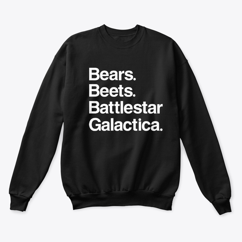 Bears. Beets. Battlestar Galactica Crew