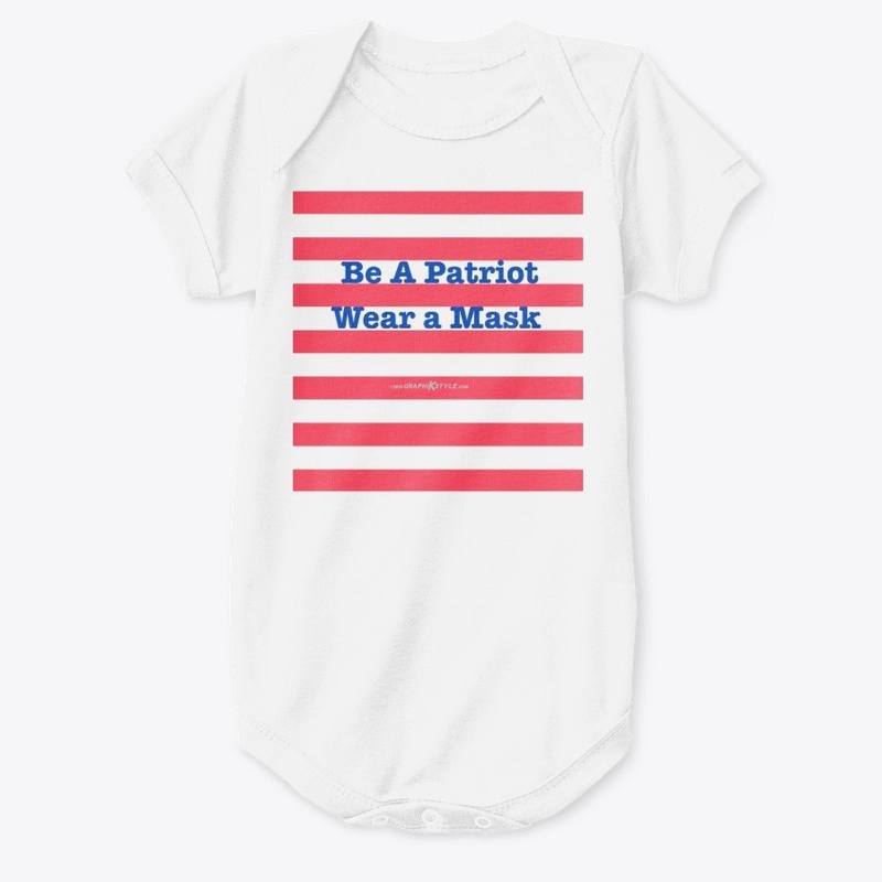 Be a Patriot Wear a Mask Mask etc