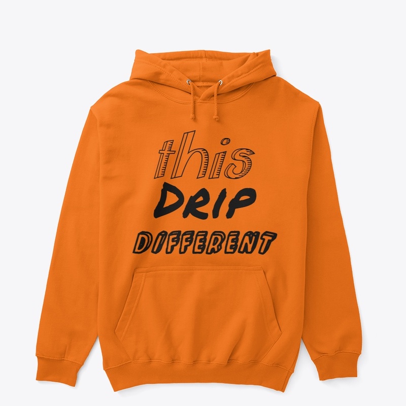 Drip Different hoodie