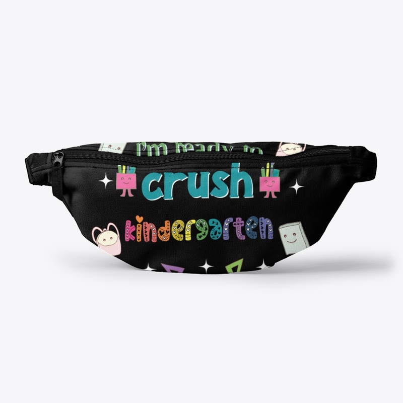 I m Ready To Crush The Kindergarten