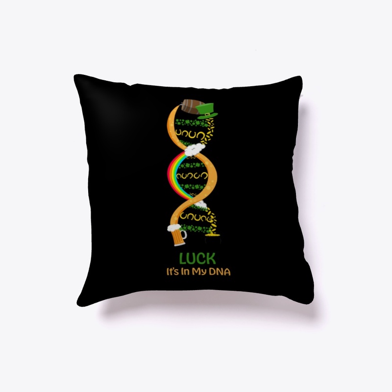 Luck It's In My DNA Irish