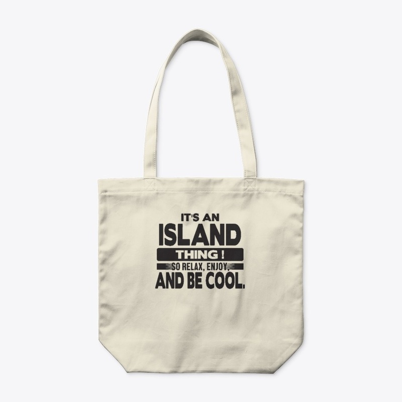 IT'S AN ISLAND THING