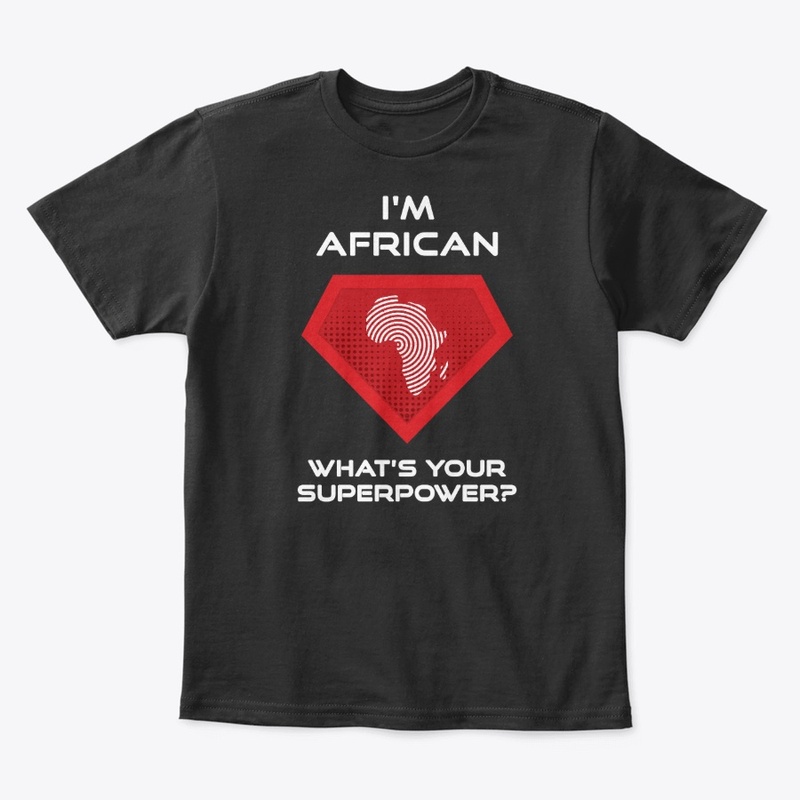 I'm African - What's your superpower?