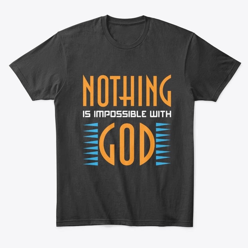 Nothing is Impossible With God