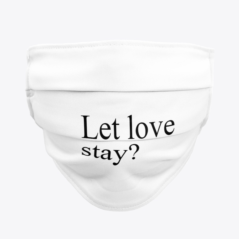 let love stay