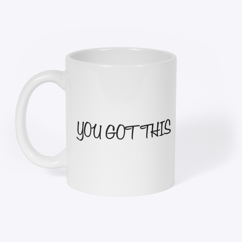 You Got This