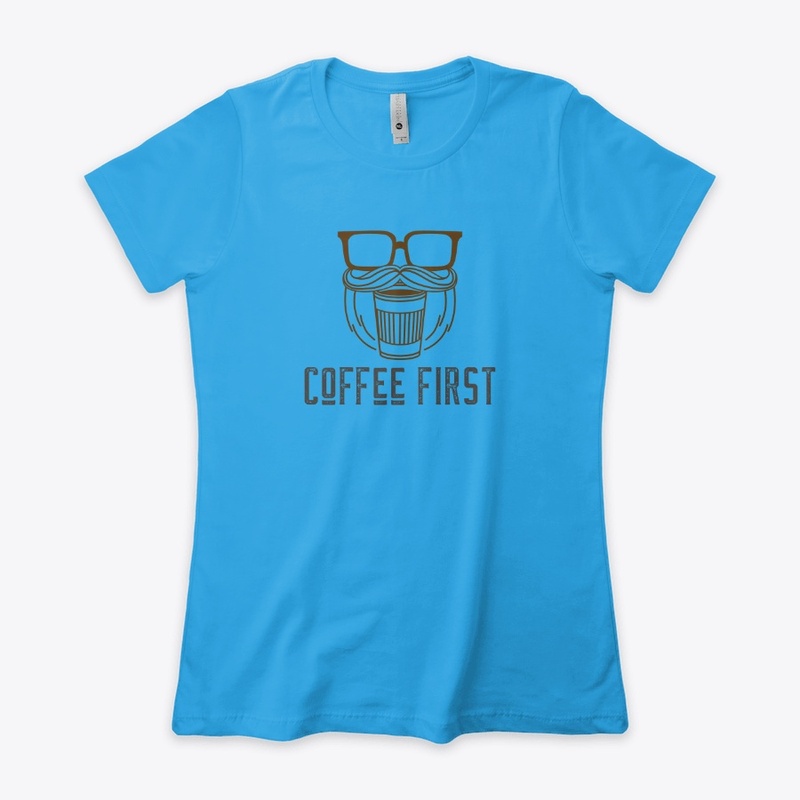coffee first