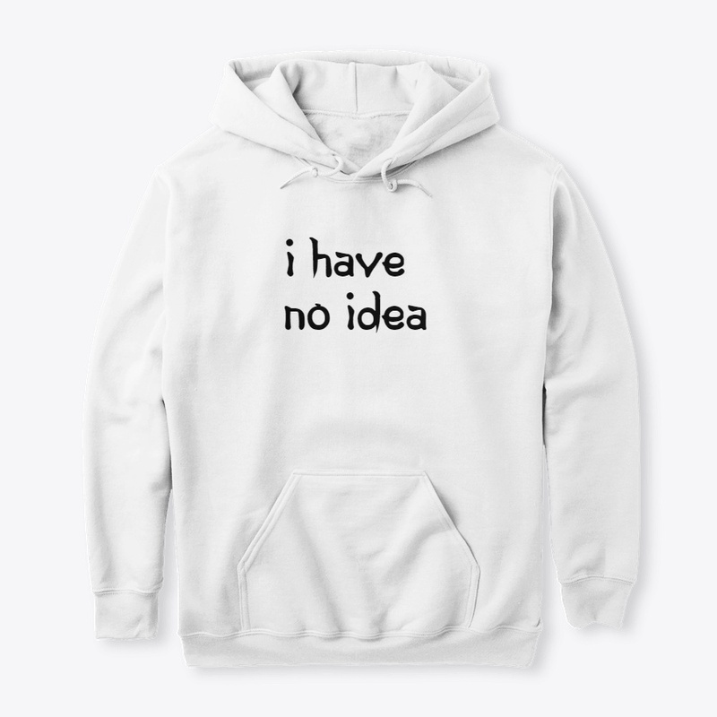 I have no idea