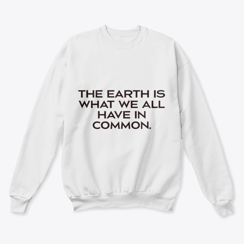 the earth is all we have in common