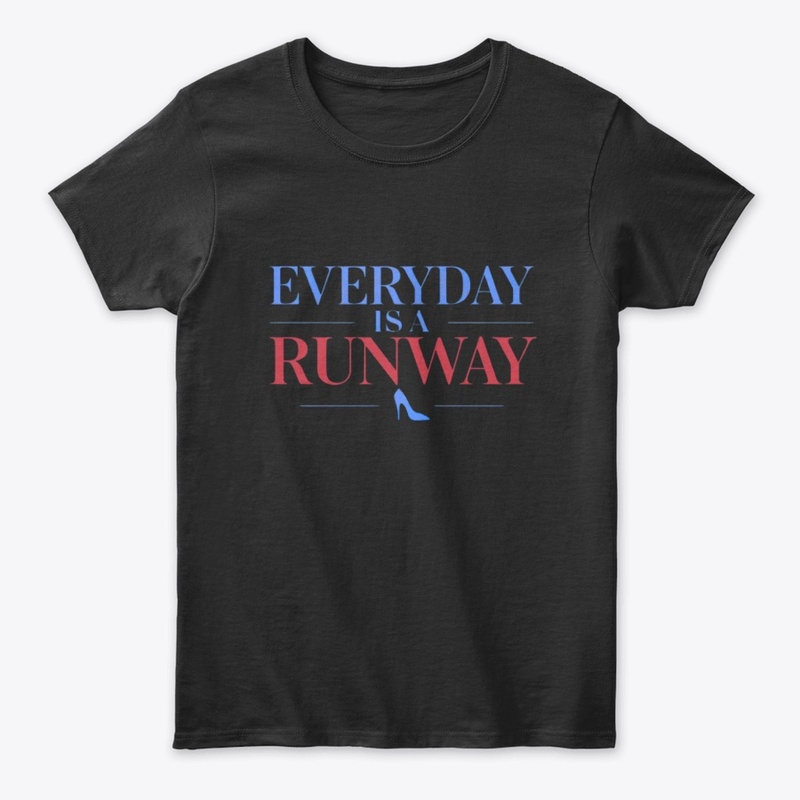 Everyday Is A Runway