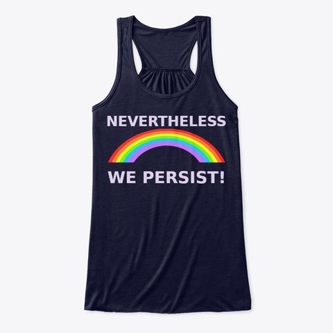 Nevertheless We Persist Rainbow Midnight T-Shirt Front