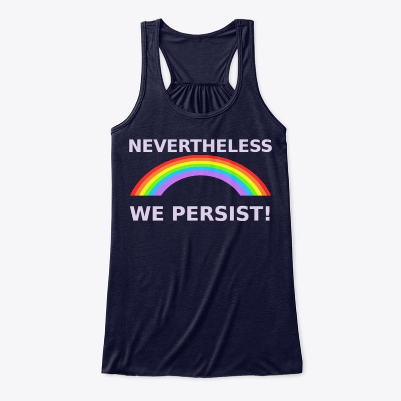 Nevertheless We Persist Rainbow