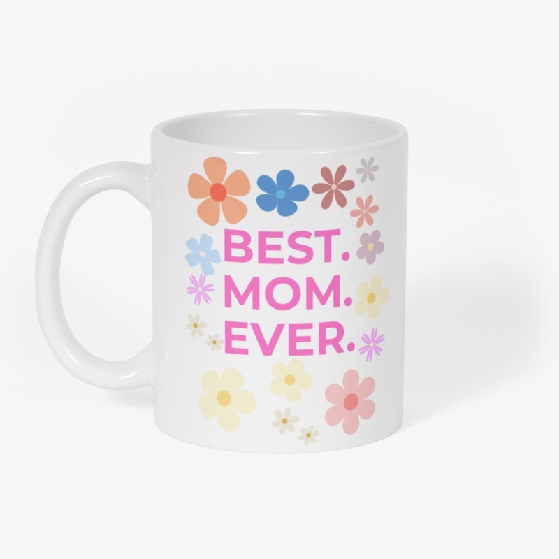 BEST MOM EVER