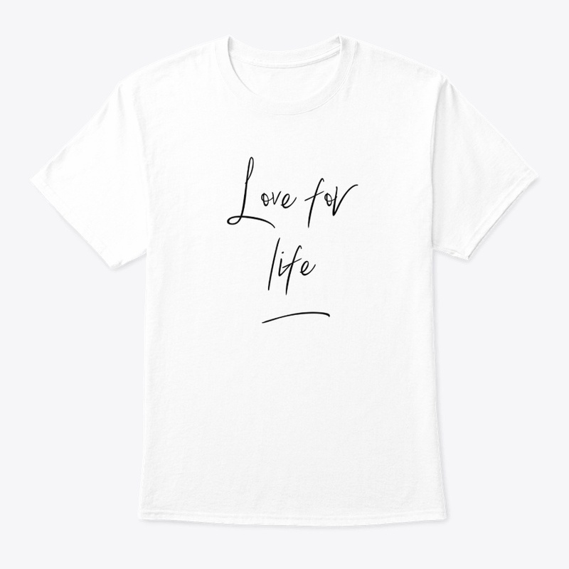 Love for life