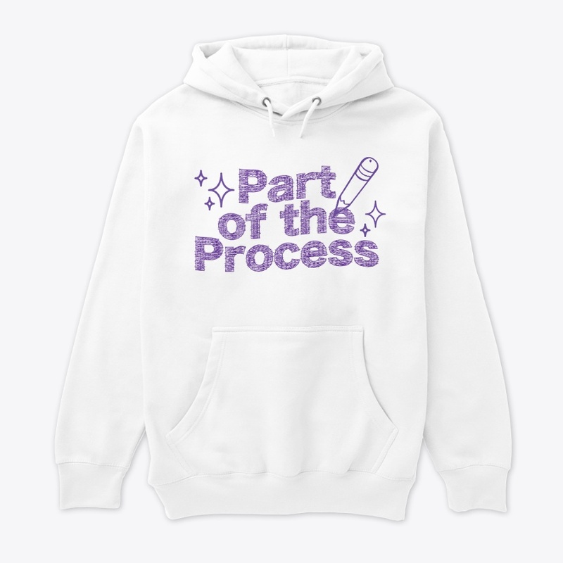 Part Of The Process