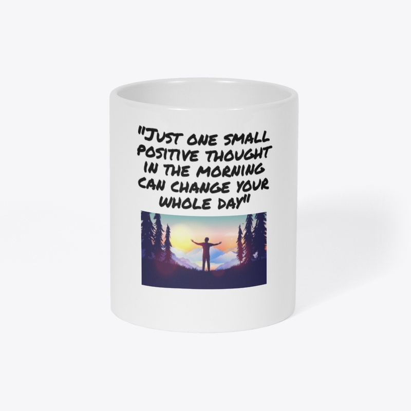 Positive thought can change your day