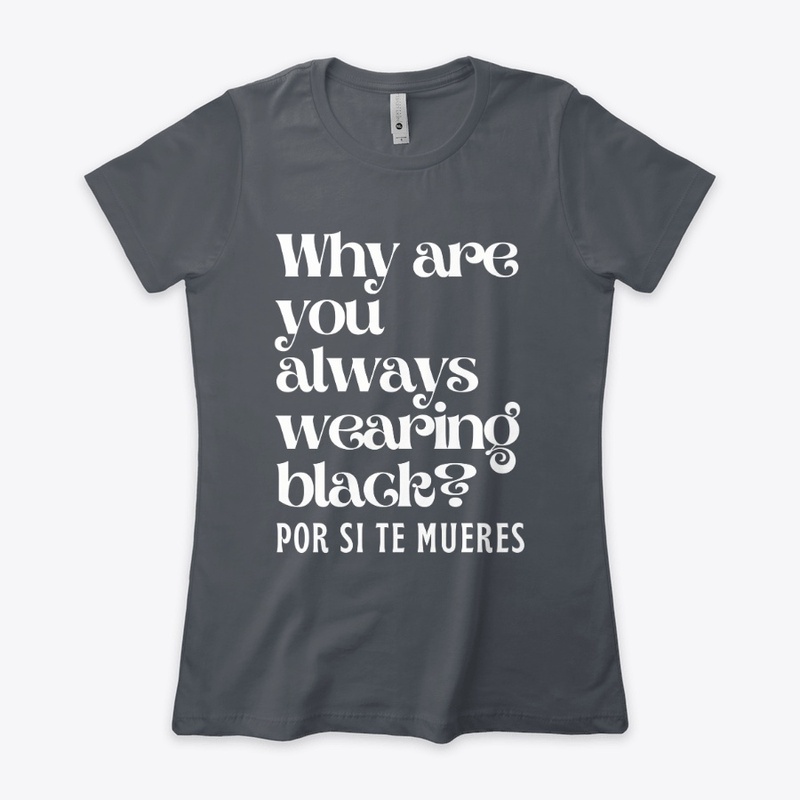 Why Are You Always Wearing Black?
