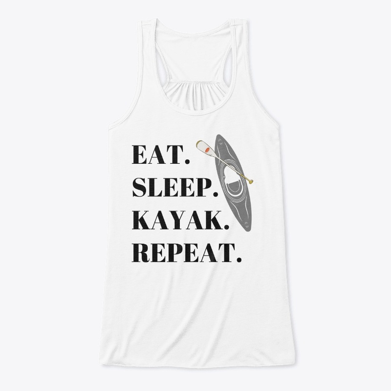 Eat. Sleep. Kayak. Repeat - Black text