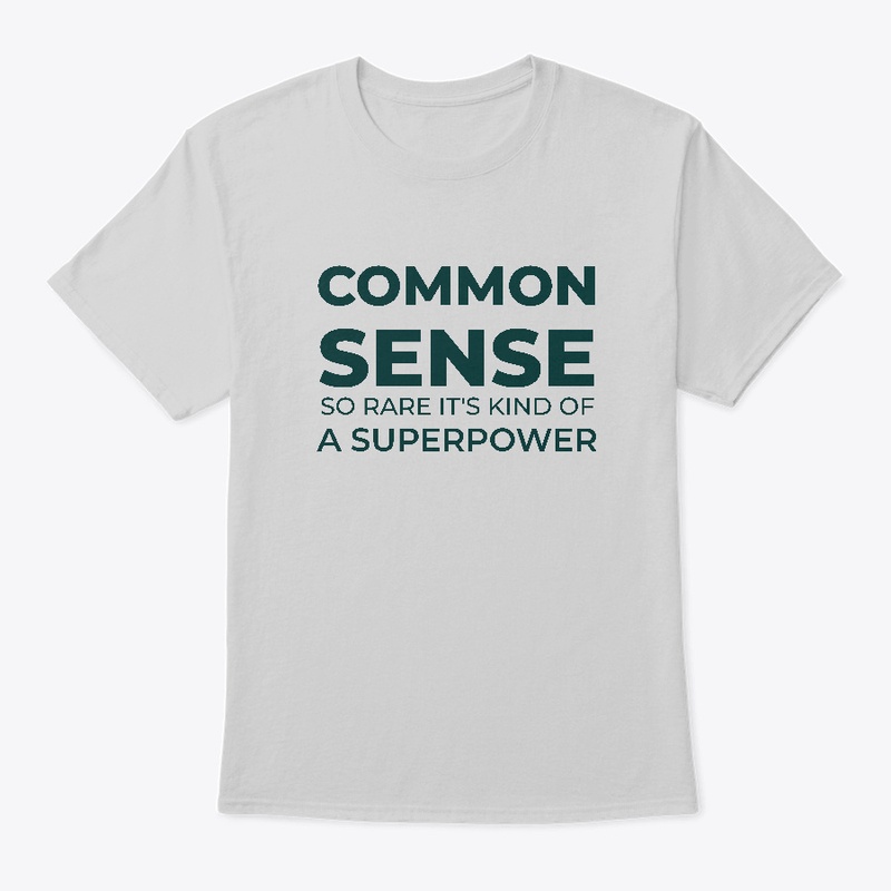 Common Sense: The Rarest Superpower