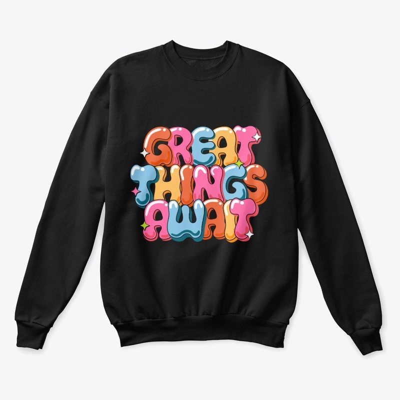 Great Things Await Bubble Tee