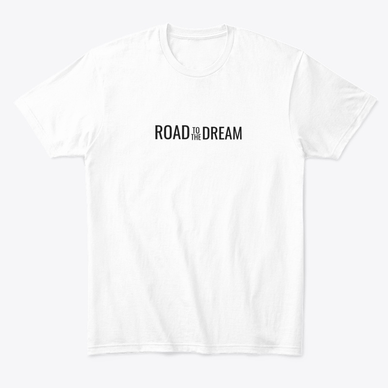 T-Shirt Road to the Dream.