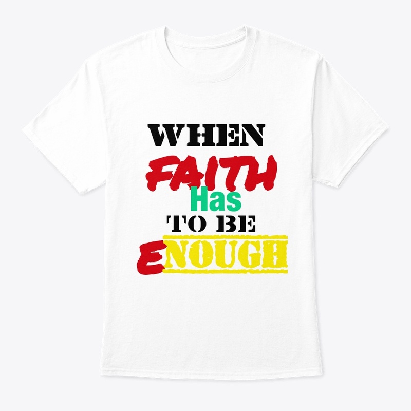 When Faith Has To Be Enough 