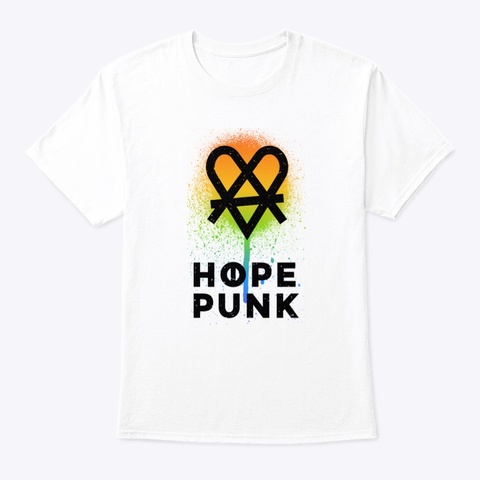 Hopepunk Af White T-Shirt Front