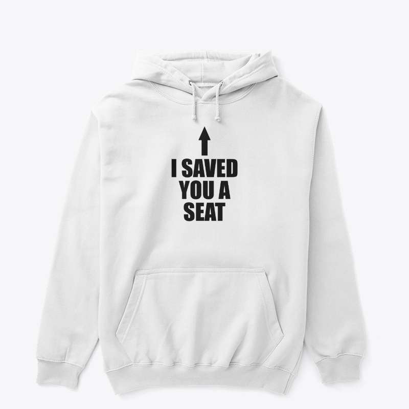 I Saved You A Seat - Ultimate Trust Fall
